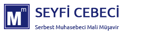 SEYFİ CEBECİ, SMMM, Serbest Muhasebeci Mali Müşavir / Bağımsız Denetçi